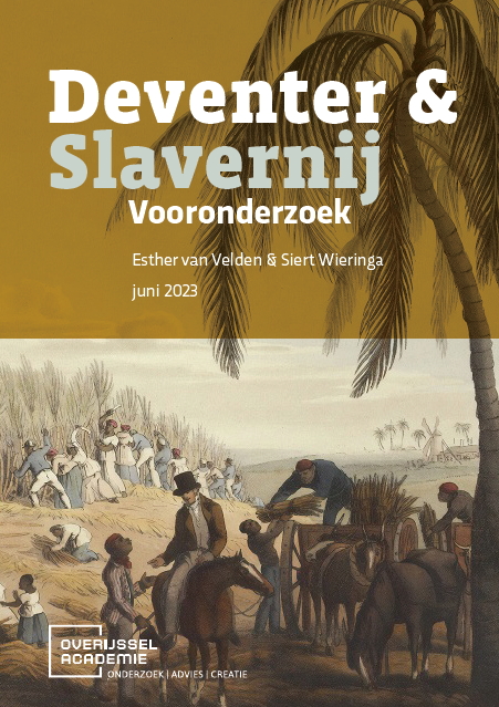 Vooronderzoek Deventer connectie met slavernijverleden afgerond